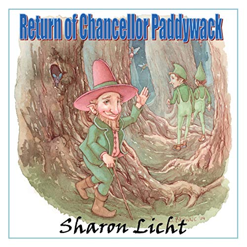 Return Of Chancellor Paddywack A Sequel To Magic Marmalade, A Tale Of The Moonl [Paperback]