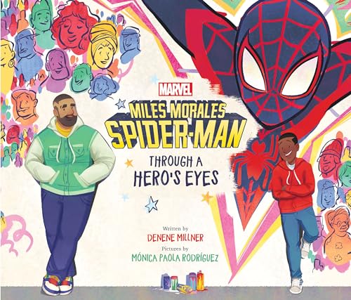 Miles Morales Spider-Man Through a Hero's Eyes [Hardcover]