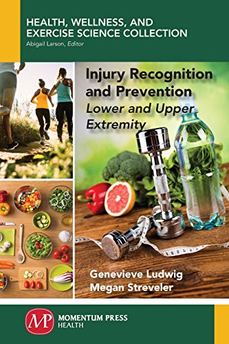 Injury Recognition And Prevention Lower And Upper Extremity [Paperback]