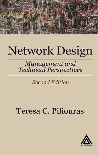 Network Design, Second Edition Management and Technical Perspectives [Hardcover]