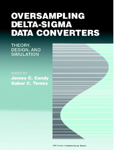Oversampling Delta-Sigma Data Converters Theory, Design, and Simulation [Paperback]