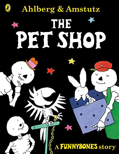 Funnybones The Pet Shop A Funnybones Story [Paperback]