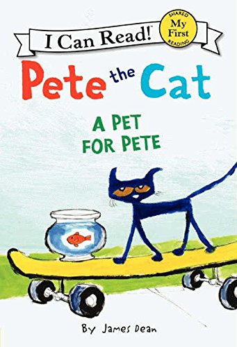 Pete the Cat A Pet for Pete [Hardcover]