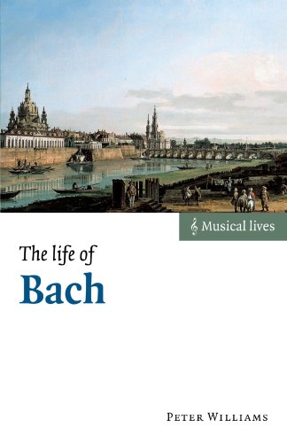The Life of Bach [Paperback]