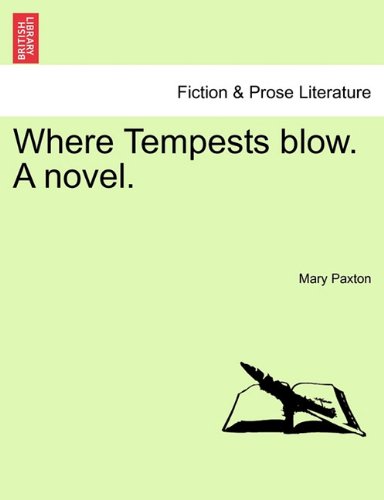 Where Tempests Blow a Novel [Paperback]