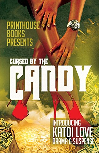 Cursed By The Candy [Paperback]