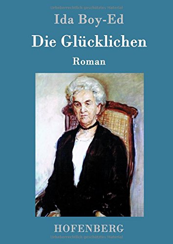 Die Glcklichen (german Edition) [Hardcover]