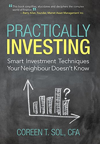 Practically Investing Smart Investment Techniques Your Neighbour Doesn't Know [Hardcover]