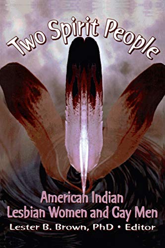Two Spirit People American Indian Lesbian Women and Gay Men [Paperback]