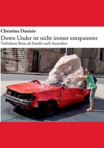 Down under Ist Nicht Immer Entspannter [Paperback]
