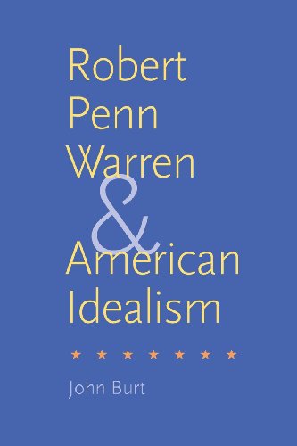 Robert Penn Warren and American Idealism [Paperback]