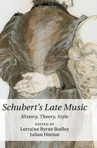 Schubert's Late Music History, Theory, Style [Hardcover]
