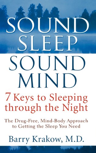 Sound Sleep, Sound Mind 7 Keys to Sleeping through the Night [Hardcover]