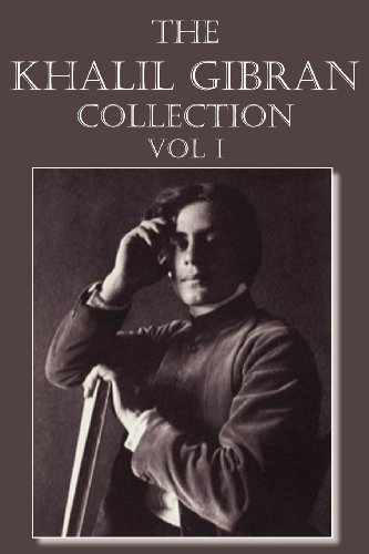 The Khalil Gibran Collection Volume I [Paperback]