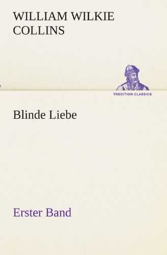 Blinde Liebe Erster Band [Paperback]
