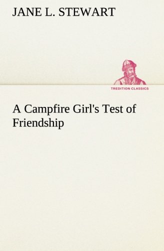 Campfire Girl's Test of Friendship [Paperback]