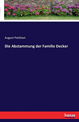 Die Abstammung Der Familie Decker (german Edition) [Paperback]