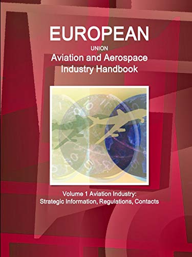 Eu Aviation and Aerospace Industry Handbook [Paperback]