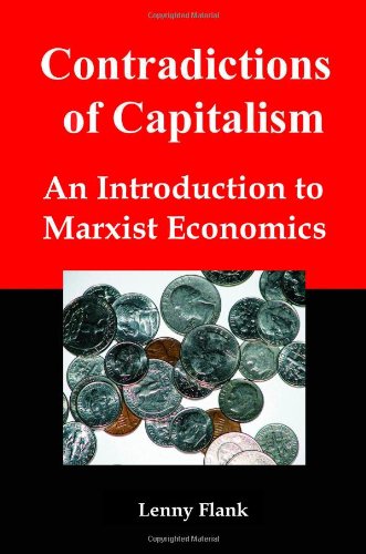 Contradictions of Capitalism  An Introduction to Marxist Economics [Unknown]