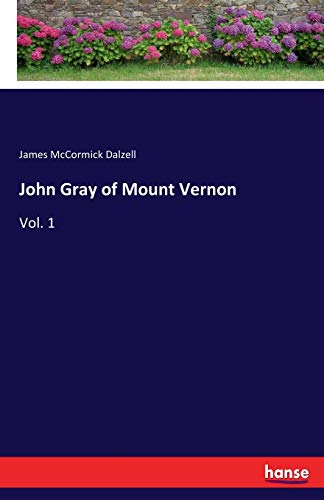 John Gray of Mount Vernon [Paperback]