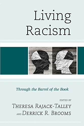 Living Racism Through the Barrel of the Book [Paperback]