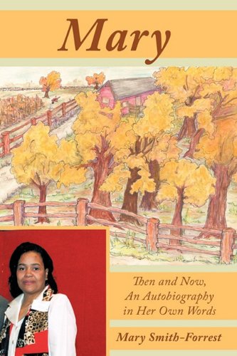 Mary  Then and Now, an Autobiography in Her Own Words [Paperback]