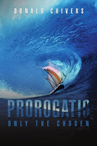Prorogatio  Only the Chosen [Paperback]