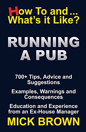 Running A Pub (how To...And What's It Like) [Paperback]