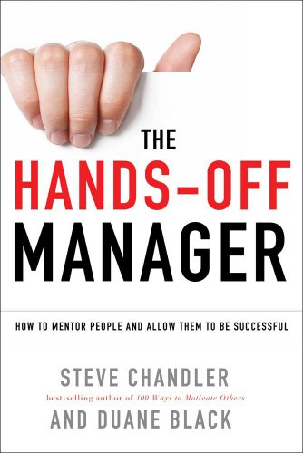 The Hands-Off Manager How To Mentor People And Allow Them To Be Successful [Paperback]