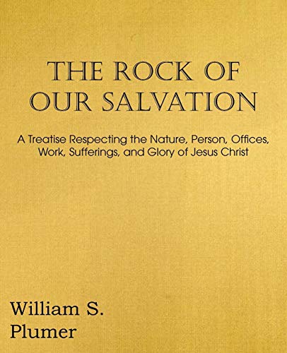 The Rock Of Our Salvation [Paperback]