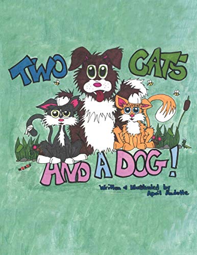 Two Cats and a Dog [Paperback]