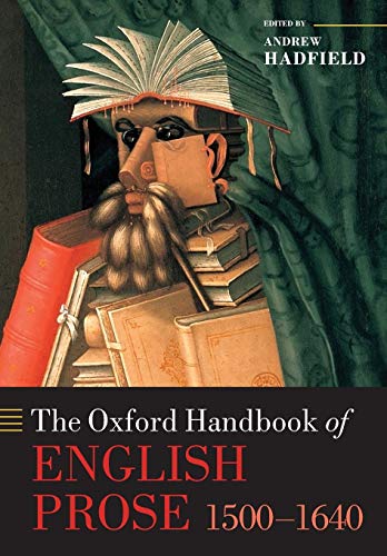 The Oxford Handbook of English Prose 1500-1640 [Paperback]