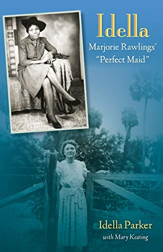 Idella  Marjorie Rawlings'  Perfect Maid  [Paperback]