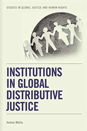 Institutions in Global Distributive Justice [Hardcover]
