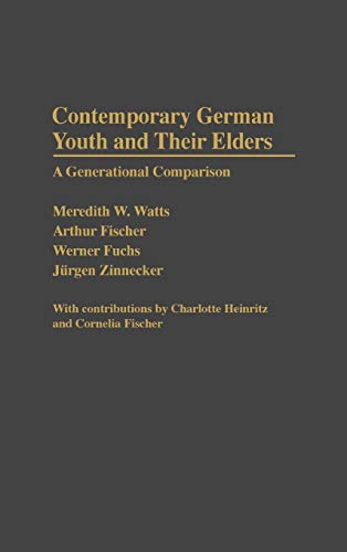 Contemporary German Youth and Their Elders A Generational Comparison [Hardcover]