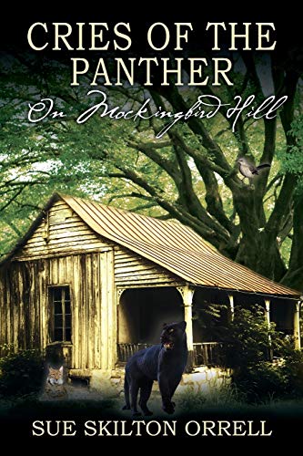 Cries of the Panther  On Mockingbird Hill [Paperback]