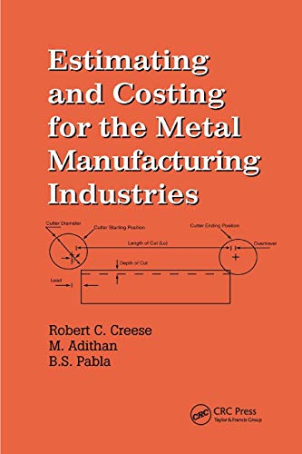 Estimating and Costing for the Metal Manufacturing Industries [Paperback]