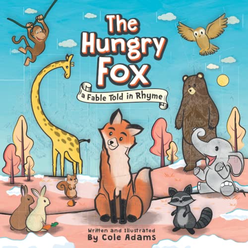 Hungry Fox  A Fable Told in Rhyme [Paperback]