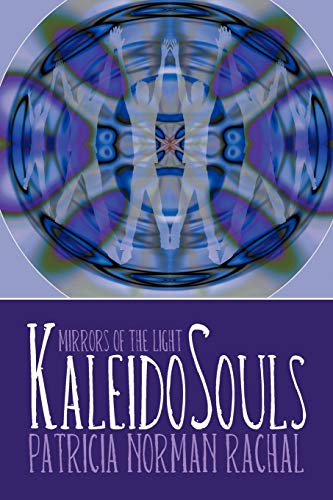 Kaleidosouls  Mirrors of the Light [Paperback]