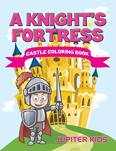 Knight's Fortress  Castle Coloring Book [Paperback]