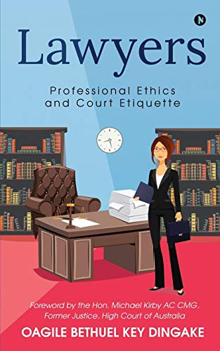 Lawyers  Professional Ethics and Court Etiquette [Paperback]