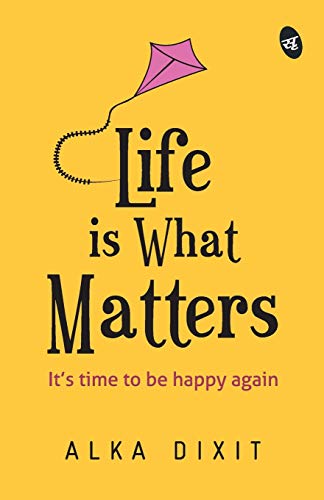 Life Is What Matters [Paperback]