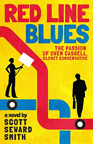 Red Line Blues  The Passion of Owen Cassell, Closet Conservative [Paperback]