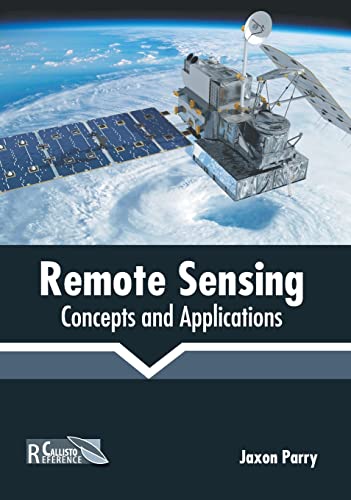 Remote Sensing Concepts and Applications [Hardcover]