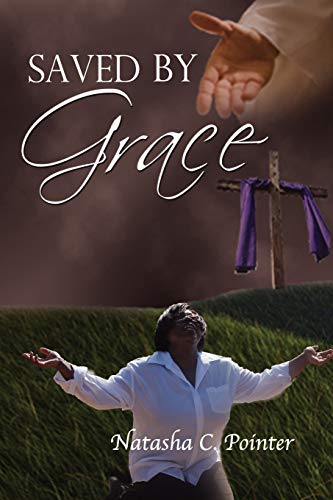 Saved by Grace [Paperback]