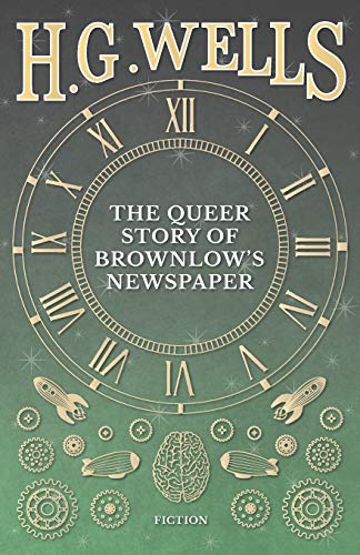 The Queer Story Of Brownlow's Newspaper [Paperback]