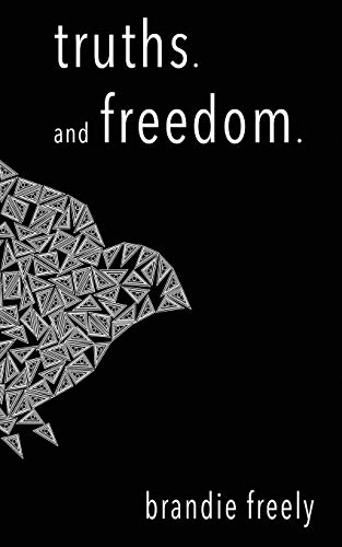 Truths. and Freedom [Paperback]
