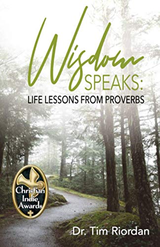 Wisdom Speaks  Life Lessons from Proverbs [Paperback]