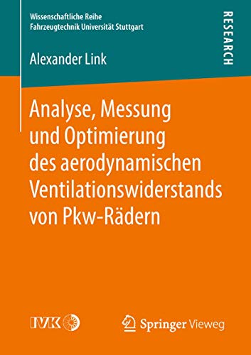 Analyse, Messung und Optimierung des aerodynamischen Ventilationswiderstands von [Paperback]