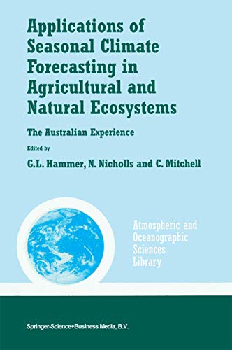 Applications of Seasonal Climate Forecasting in Agricultural and Natural Ecosyst [Hardcover]